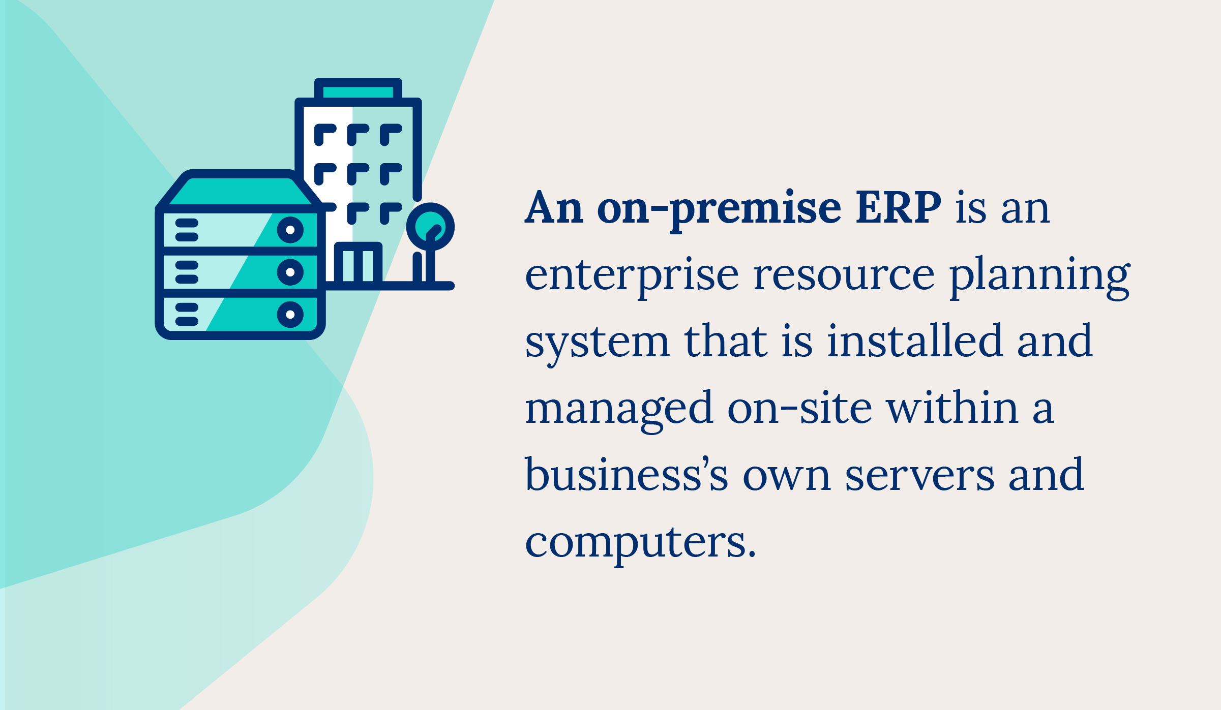 Illustration with the definition of on-premise ERP 